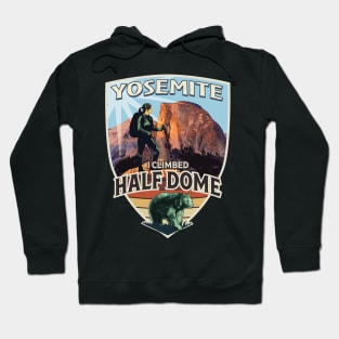 I climbed Half Dome in Yosemite National Park vintage design for women with hiker and bear Hoodie